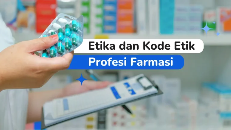 Pentingnya Etika Profesional dalam Praktik Farmasi Perspektif Anggota PAFI Kabupaten Kutai Kartanegara